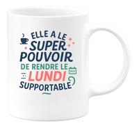 quotedazur - Mug Humour Elle a le super pouvoir de rendre le lundi supportable - Cadeau Collègue Femme