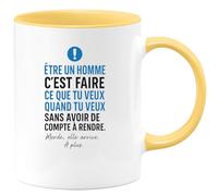 quotedazur - Mug Humour Être Un Homme C'est Faire Ce Que Tu Veux Quand Tu Veux Sans Avoir De Compte À Rendre. Merde, Elle Arrive. À Plus. - Cadeau Unique Pour Homme Original, Tasse Humoristique