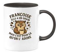 quotedazur - Mug Humour Françoise, Elle A Un Grain, Mais C'est Pour Ça Qu'on L'adore, Un Vrai Cadeau - Idée Cadeau Originale Tasse Pour Femme Pleine De Charme Et D'humour