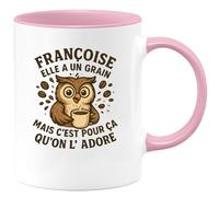 quotedazur - Mug Humour Françoise, Elle A Un Grain, Mais C'est Pour Ça Qu'on L'adore, Vrai Cadeau Idée Originale Tasse Femme Pleine De Charme Et D'humour