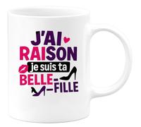 quotedazur - Mug Humour J’Ai Raison Je Suis Ta Belle-Fille - Tasse Belle-Fille, Cadeau Anniversaire Noël