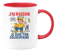 quotedazur - Mug Humour J’Ai Raison Je Suis Ton Colocataire - Tasse Colocataire, Cadeau Anniversaire Noël