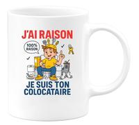 quotedazur - Mug Humour J’Ai Raison Je Suis Ton Colocataire - Tasse Colocataire, Cadeau Anniversaire Noël