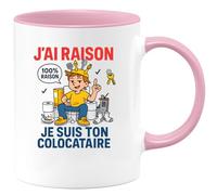 quotedazur - Mug Humour J’Ai Raison Je Suis Ton Colocataire - Tasse Colocataire, Cadeau Anniversaire Noël