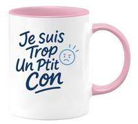 quotedazur - Mug Humour J Suis Trop Un Ptit Con Idée Cadeau Originale Tasse Humoristique Pour Homme