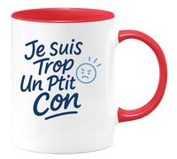quotedazur - Mug Humour J Suis Trop Un Ptit Con Idée Cadeau Originale Tasse Humoristique Pour Homme