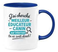quotedazur - Mug Humour J'ai Cherché Le Meilleur Éducateur Canin Et Tu Es Sorti Direct Cadeau Parfait Pour Tasse Originale Unique