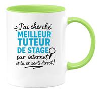 quotedazur - Mug Humour J'ai Cherché Meilleur Tuteur De Stage Et Tu Es Sorti Direct ! - Cadeau Idéal Pour Tuteur Avec Tasse Unique Et Originale