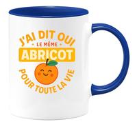 quotedazur - Mug Humour J'ai Dit Oui, Même Abricot Pour Toujours - Mug Précieux À Offrir - Cadeau Romantique Tasse Pour Femme - Idée Unique À Offrir En Mariage