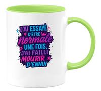 quotedazur - Mug Humour j'ai essayé d'être normale une fois, j'ai failli mourir d'ennui - Cadeau Humour Femme
