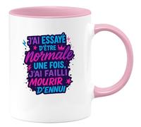 quotedazur - Mug Humour j'ai essayé d'être normale une fois, j'ai failli mourir d'ennui - Cadeau Humour Femme