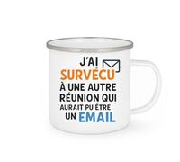 quotedazur - Mug Humour J'ai Survécu À Une Autre Réunion Qui Aurait Pu Être Un Email Idée Cadeau Idéale Tasse Bureau Originale