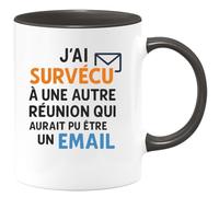 quotedazur - Mug Humour J'ai Survécu À Une Autre Réunion Qui Aurait Pu Être Un Email - Idée Cadeau Idéale Humour Tasse Bureau Originale