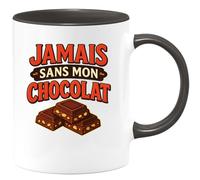 quotedazur - Mug Humour Jamais Sans Mon Chocolat : La Tasse Idéale Pour Les Amatrices De Douceur - Idée Cadeau Originale Tasse Chocolat Pour Amateurs Gourmands
