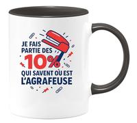 quotedazur - Mug Humour Je Fais Partie Des 10% Qui Savent Où Est L'agrafeuse Cadeau Départ Collègue