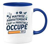 quotedazur - Mug Humour Je Maîtrise Parfaitement L'art De Paraître Occupé - Cadeau Départ Collègue