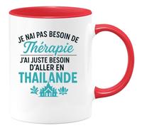 quotedazur - Mug Humour Je N'ai Pas Besoin De Thérapie, Juste Partir En Thaïlande Cadeau Original Pour Amateurs Thé Et Tasse À Offrir