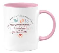 quotedazur - Mug Humour Je ne fais pas que mon travail, j'accompagne des miracles quotidiens - Cadeau Sage Femme Femme