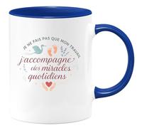 quotedazur - Mug Humour Je ne fais pas que mon travail, j'accompagne des miracles quotidiens - Cadeau Sage Femme Femme