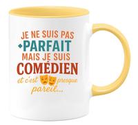 quotedazur - Mug Humour Je Ne Suis Pas Parfait, Mais Comédien, C'est Presque Pareil... Cadeau Original Tasse Théâtre Unique