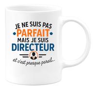 quotedazur - Mug Humour Je Ne Suis Pas Parfait Mais Directeur, C'est Presque Pareil... Idéal Cadeau Original Tasse Pour Fier Et Unique