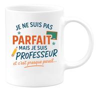 quotedazur - Mug Humour Je Ne Suis Pas Parfait, Mais Professeur, C'est Presque Pareil Idée Cadeau Original Pour Tasse Et Fierté Au Bureau