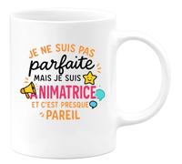 quotedazur - Mug Humour Je Ne Suis Pas Parfaite Mais Animatrice, C’Est Presque Pareil - Humour - Cadeau Original Tasse Humoristique Pour Animatrice Au Travail