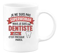 quotedazur - Mug Humour Je Ne Suis Pas Superwoman Mais Je Suis Une Dentiste Donc C'est Presque Pareil - Cadeau Idéale Pour Dentiste Tasse Personnalisée Originale