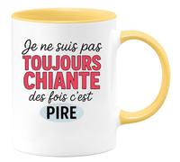 quotedazur - Mug Humour Je Ne Suis Pas Toujours Chiante Des Fois C'est Pire - Idée Cadeau Originale Tasse Humoristique Pour Elle