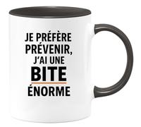 quotedazur - Mug Humour Je Préfère Prévenir, J'ai Une Bite Énorme - Cadeau Humoristique Tasse Originale Pour Homme