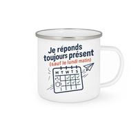 quotedazur - Mug Humour Je Réponds Toujours Présent (Sauf Le Lundi Matin) Cadeau Départ Collègue
