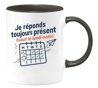 quotedazur - Mug Humour Je Réponds Toujours Présent (Sauf Le Lundi Matin) Cadeau Départ Collègue