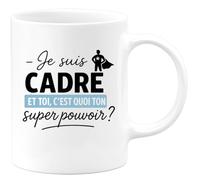 quotedazur - Mug Humour Je Suis Cadre, Et Toi Quel Est Ton Super Pouvoir Cadeau Original Avec Tasse Personnalisée Pour Cadres Ambitieux