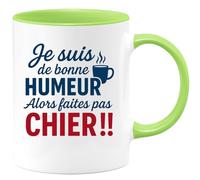 quotedazur - Mug Humour Je Suis De Bonne Humeur Alors Faites Pas Chier Idée Cadeau Originale Tasse Fort Pour Homme