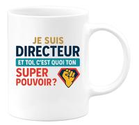 quotedazur - Mug Humour Je Suis Directeur, Et Toi, Quel Est Ton Super Pouvoir Cadeau Original Tasse Gourmande Idéale Pour