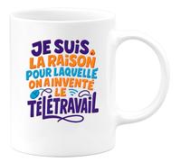 quotedazur - Mug Humour Je Suis La Raison Pour Laquelle On A Inventé Le Télétravail Cadeau Départ Collègue