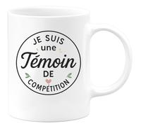 quotedazur - Mug Humour Je Suis Une Témoin De Compet Idée Cadeau Originale Tasse Message Courage Et Fierté