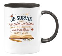 quotedazur - Mug Humour Je survis aux rentrées scolaires depuis plus longtemps que mes élèves n'ont vécu - Cadeau Maître d'école Homme