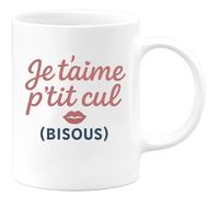 quotedazur - Mug Humour Je T'aime P'tit Cul Bisous S Message Doux Et Affectueux Cadeau Original Tasse Romantique Pour Femmes Amoureuses