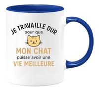 quotedazur - Mug Humour Je Travaille Dur Pour Que Mon Chat Puisse Avoir Une Vie Meilleure - Cadeau Parfait Tasse Chat Pour Les Amateurs De Félins