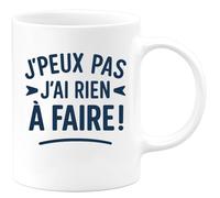 quotedazur - Mug Humour J'peux Pas J'ai Rien À Faire ! - Idée Cadeau Amusante Pour Tasse Décontractée Du Quotidien