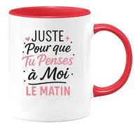 quotedazur - Mug Humour Juste Pour Que Tu Penses A Moi Le Matin - Cadeau Original Tasse Matin Personnalisée Pour Elle