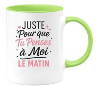 quotedazur - Mug Humour Juste Pour Que Tu Penses A Moi Le Matin - Cadeau Original Tasse Matin Personnalisée Pour Elle