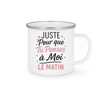 quotedazur - Mug Humour Juste Pour Que Tu Penses A Moi Le Matin - Cadeau Original Tasse Matin Personnalisée Pour Elle