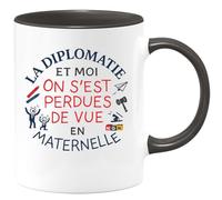 quotedazur - Mug Humour la diplomatie et moi on s'est perdues de vue en maternelle - Cadeau Humour Femme