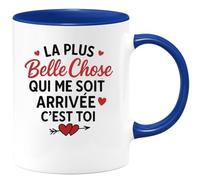 quotedazur - Mug Humour La Plus Belle Chose Qui M'est Arrivée, C'est Toi - Cadeau Unique Pour Femme, Tasse Élégante Pour Amour Véritable