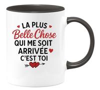 quotedazur - Mug Humour La Plus Belle Chose Qui M'est Arrivée, C'est Toi Cadeau Unique Pour Femme, Tasse Élégante Amour Véritable