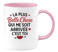 quotedazur - Mug Humour La Plus Belle Chose Qui M'est Arrivée, C'est Toi Cadeau Unique Pour Femme, Tasse Élégante Amour Véritable