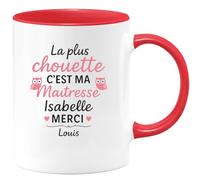 quotedazur - Mug Humour La Plus Chouette C'est Ma Maîtresse Isabelle Merci Pour Cette Année Louis Cadeau Personnalisée Tasse Exceptionnelle