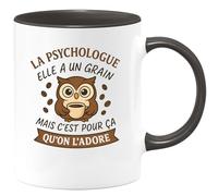quotedazur - Mug Humour La Psychologue Elle A Un Grain Mais C'est Pour Ça Qu'on L'adore - Cadeau Original Tasse Pour Psychologue Humoristique